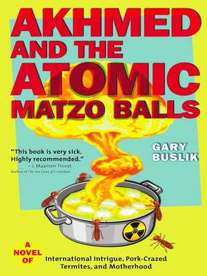 cover image of Akhmed and the Atomic Matzo Balls